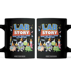 Lab Story Every Test Tells a Story Lab Week 2026 Coffee Mug Science Characters Lab Techs Medical Laboratory TS02 Black Print Your Wear