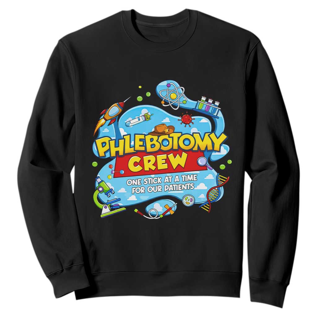 Phlebotomy Crew Lab Week 2026 Sweatshirt One Stick At A Time Funny Phlebotomist Healthcare Lab TS02 Black Print Your Wear