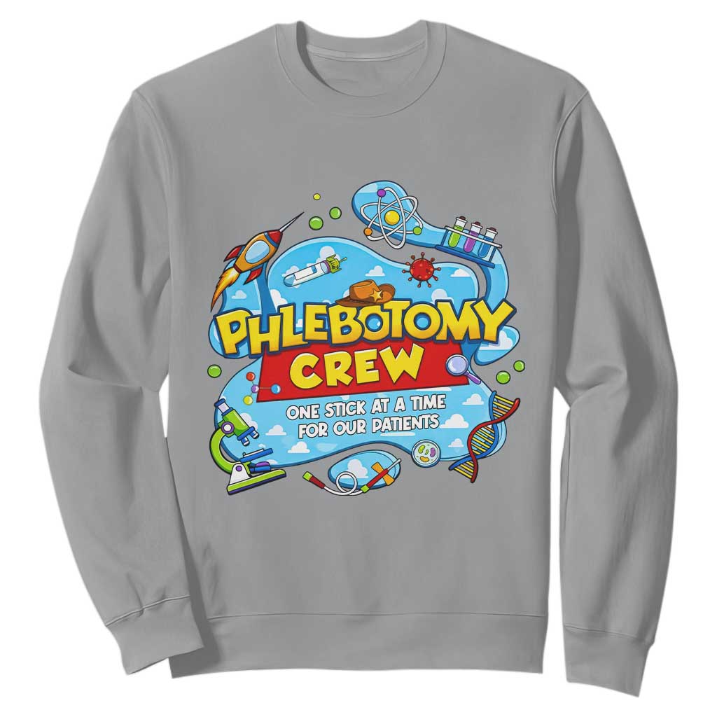 Phlebotomy Crew Lab Week 2026 Sweatshirt One Stick At A Time Funny Phlebotomist Healthcare Lab TS02 Sport Gray Print Your Wear