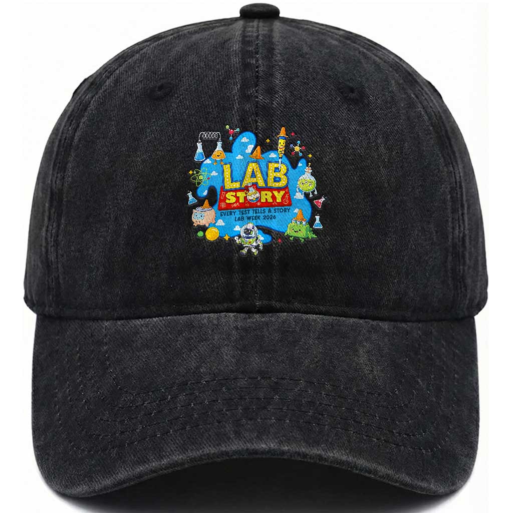Lab Story Lab Week 2026 Celebration Washed Cotton Baseball Cap Every Test Tells a Story Medical Lab Tech Appreciation Gift TS02 Print Your Wear