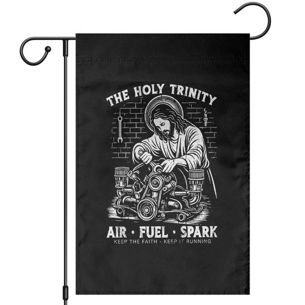 Funny Mechanic Jesus Holy Trinity Air Fuel Spark Garden Flag Christian Car Lover Humor Gift for Gearheads TS02 Black Print Your Wear
