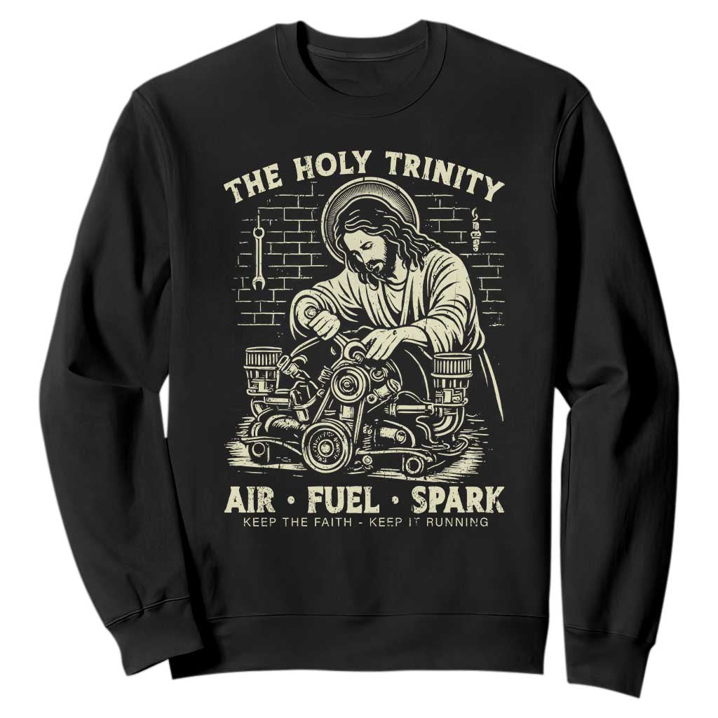 Funny Mechanic Jesus Holy Trinity Air Fuel Spark Vintage Sweatshirt Christian Car Lover Humor Gift for Gearheads TS02 Black Print Your Wear