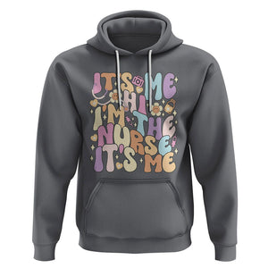 Funny Nurse Hoodie It's Me Hi I'm The Nurse It's Me Nursing Retro Groovy TS02 Charcoal Printyourwear