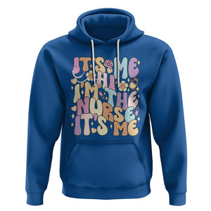 Funny Nurse Hoodie It's Me Hi I'm The Nurse It's Me Nursing Retro Groovy TS02 Royal Blue Printyourwear