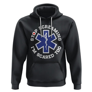 Funny Nurse Hoodie Stop Screaming I'm Scared Too Nursing Life Red Cross TS02 Black Printyourwear