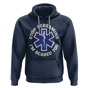 Funny Nurse Hoodie Stop Screaming I'm Scared Too Nursing Life Red Cross TS02 Navy Printyourwear