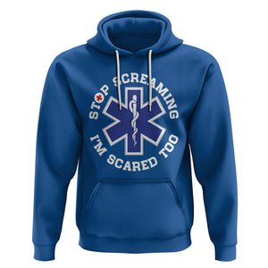 Funny Nurse Hoodie Stop Screaming I'm Scared Too Nursing Life Red Cross TS02 Royal Blue Printyourwear