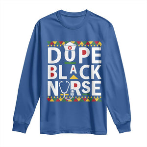 Dope Black Nurse Long Sleeve Shirt Proud Afro Melanin RN TS02 Royal Blue Print Your Wear