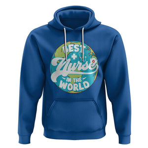 Nurse Appreciation Hoodie Best Nurse In The World Nursing Scrub Life TS02 Royal Blue Printyourwear