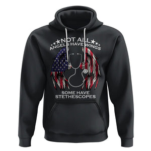 Nurse Appreciation Hoodie Not All Angels Have Wings Some Have Stethoscopes American Flag Angel Wings TS02 Black Printyourwear