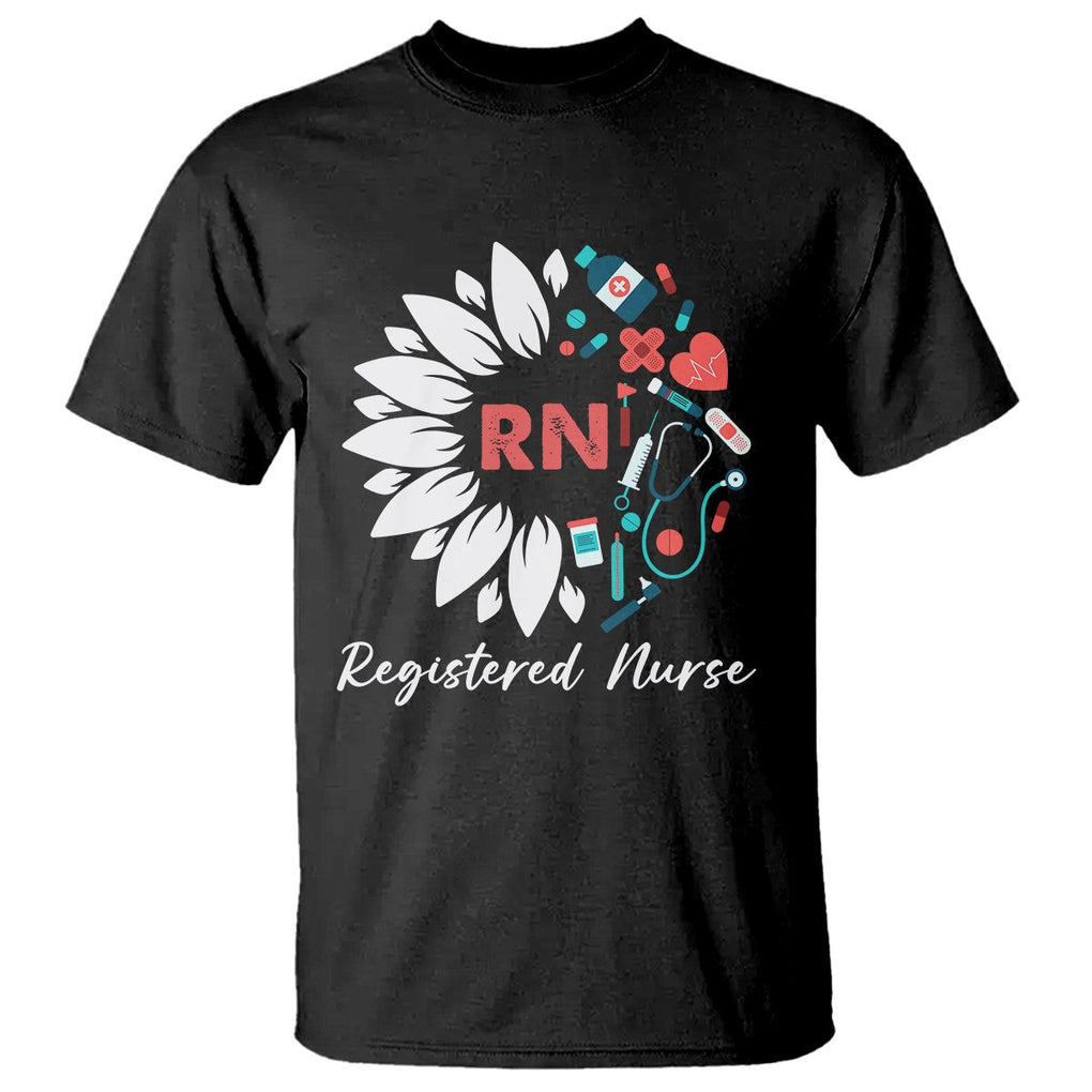 Registered Nurse T Shirt RN Pride Scrub Life Empowering Caregivers Sunflower TS02 Black Printyourwear