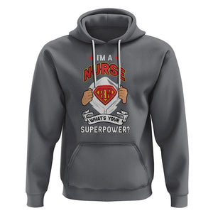 Registered Nurse Hoodie Im A Nurse Whats Your Superpower RN Hero Scrub Life Empowering Caregivers TS02 Charcoal Printyourwear