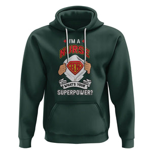 Registered Nurse Hoodie Im A Nurse Whats Your Superpower RN Hero Scrub Life Empowering Caregivers TS02 Dark Forest Green Printyourwear