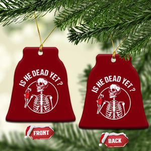 Is He Dead Yet Subtle FDT Ceramic Ornament Funny Skeleton Drinking Coffee TS02 Print Your Wear