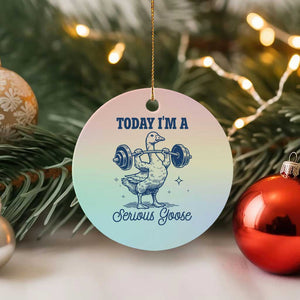 Funny Workout Silly Goose Ceramic Ornament Today I'm A Serious Goose Lifting Weights Gym TS02 1pc Pastel Print Your Wear