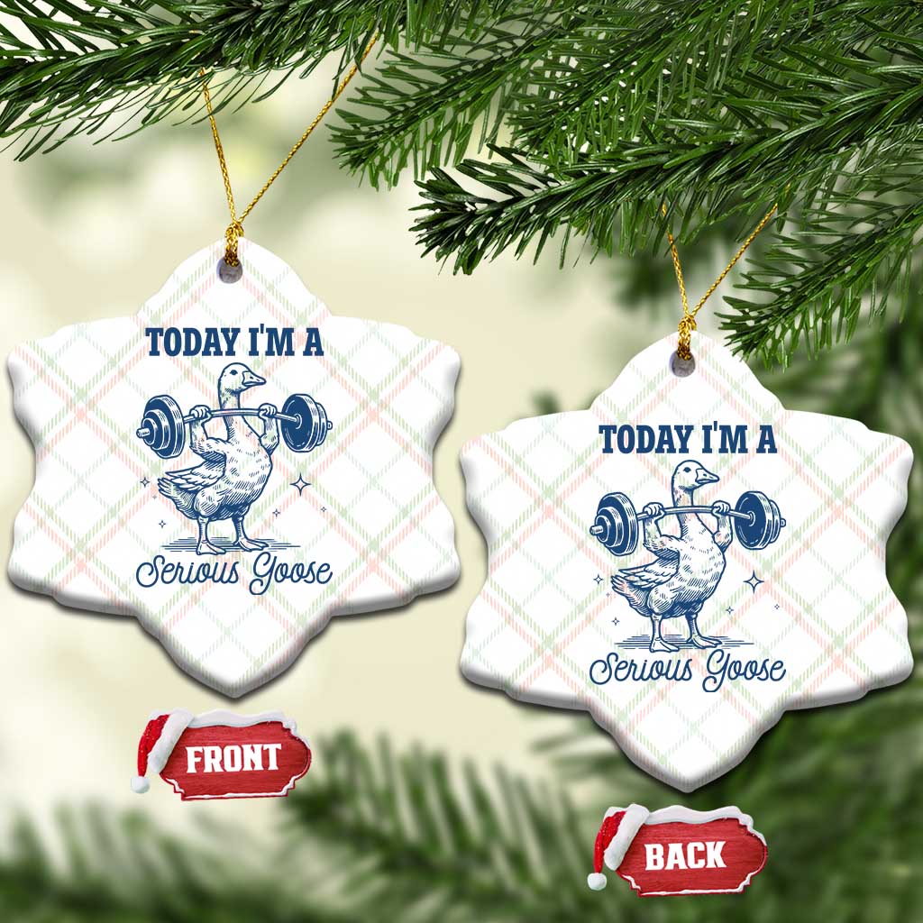 Funny Workout Silly Goose Ceramic Ornament Today I'm A Serious Goose Lifting Weights Gym TS02 Print Your Wear