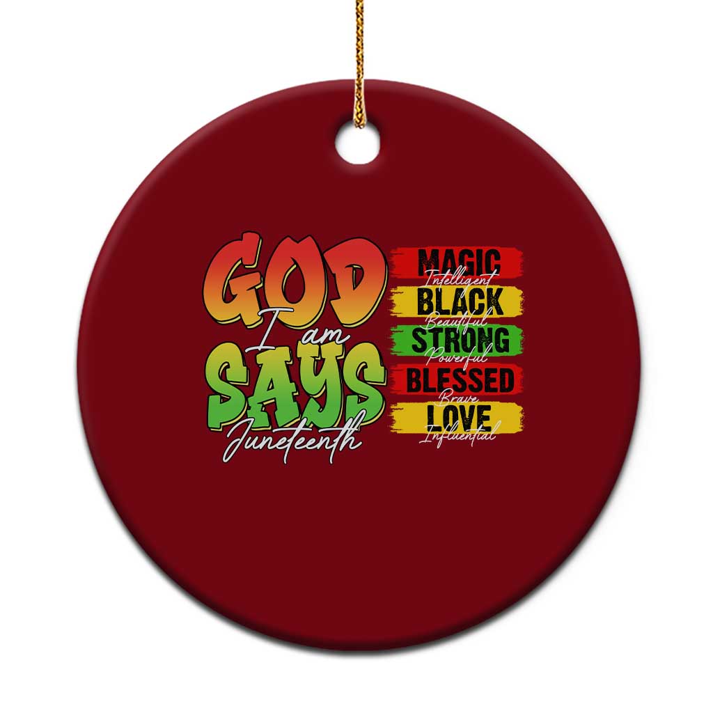 God Says I Am Ceramic Ornament Juneteenth Faith Black Excellence Affirmation Pan-African Colors TS02 1pc Red Print Your Wear