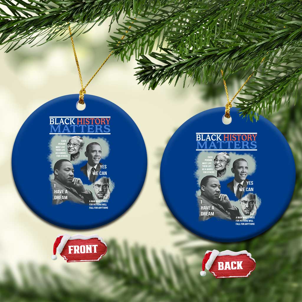 Black History Matters Ceramic Ornament MLK Malcolm X Obama Rosa Parks Inspirational Tribute TS02 1pc Blue Print Your Wear