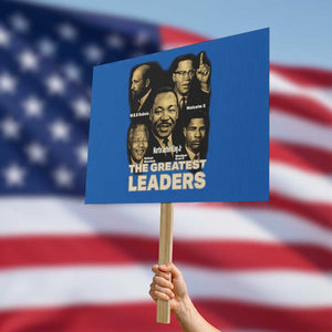 The Greatest Black Leaders Tribute Protest Sign Civil Rights Icons Legacy TS02 Horizontal 18" × 24" Blue Print Your Wear