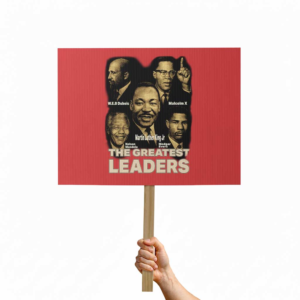 The Greatest Black Leaders Tribute Protest Sign Civil Rights Icons Legacy TS02 Horizontal 18