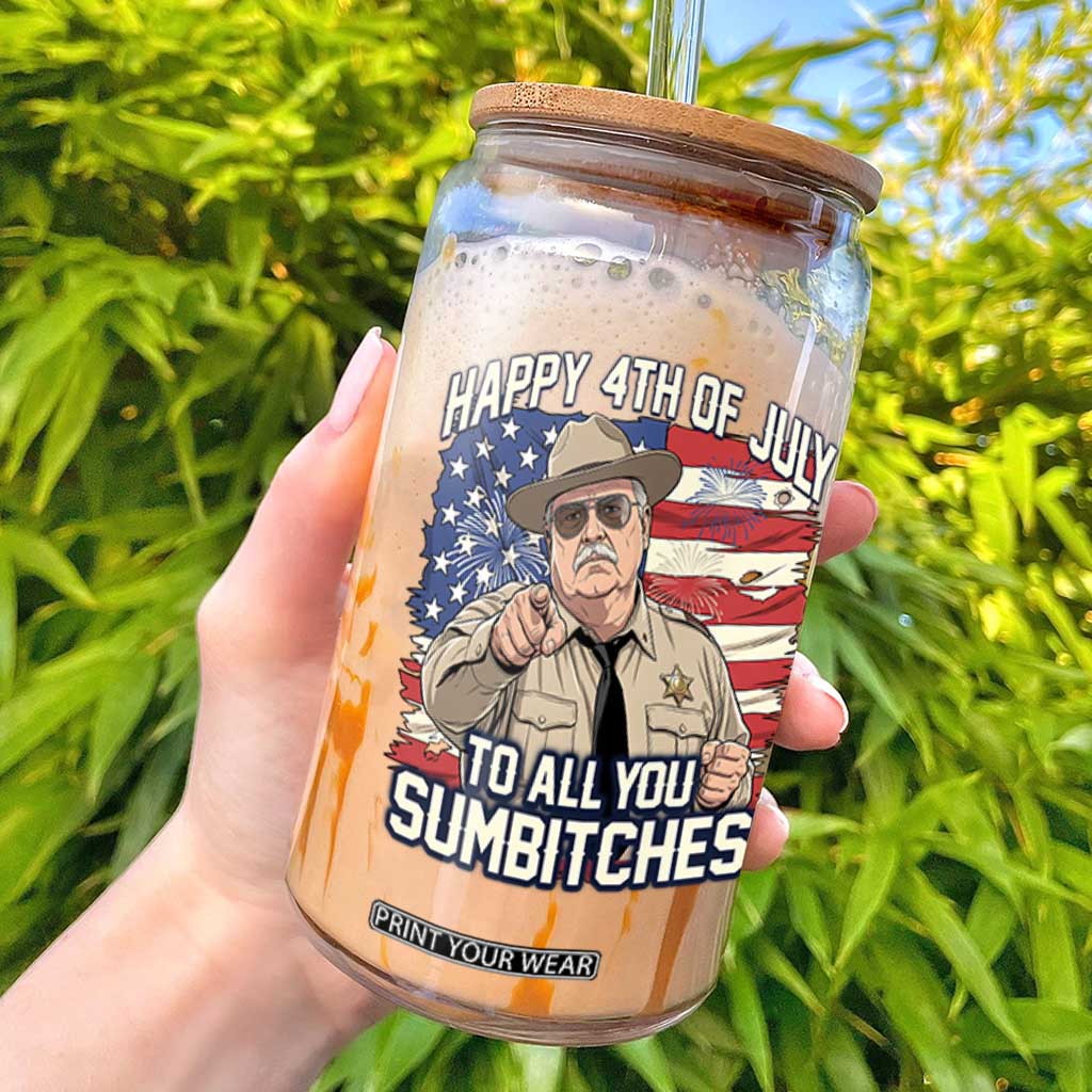 Happy 4th of July To All You Sumbitches Funny Sheriff Glass Can Retro Movie Quote Inspo Country Humor TS02 Black Print Your Wear