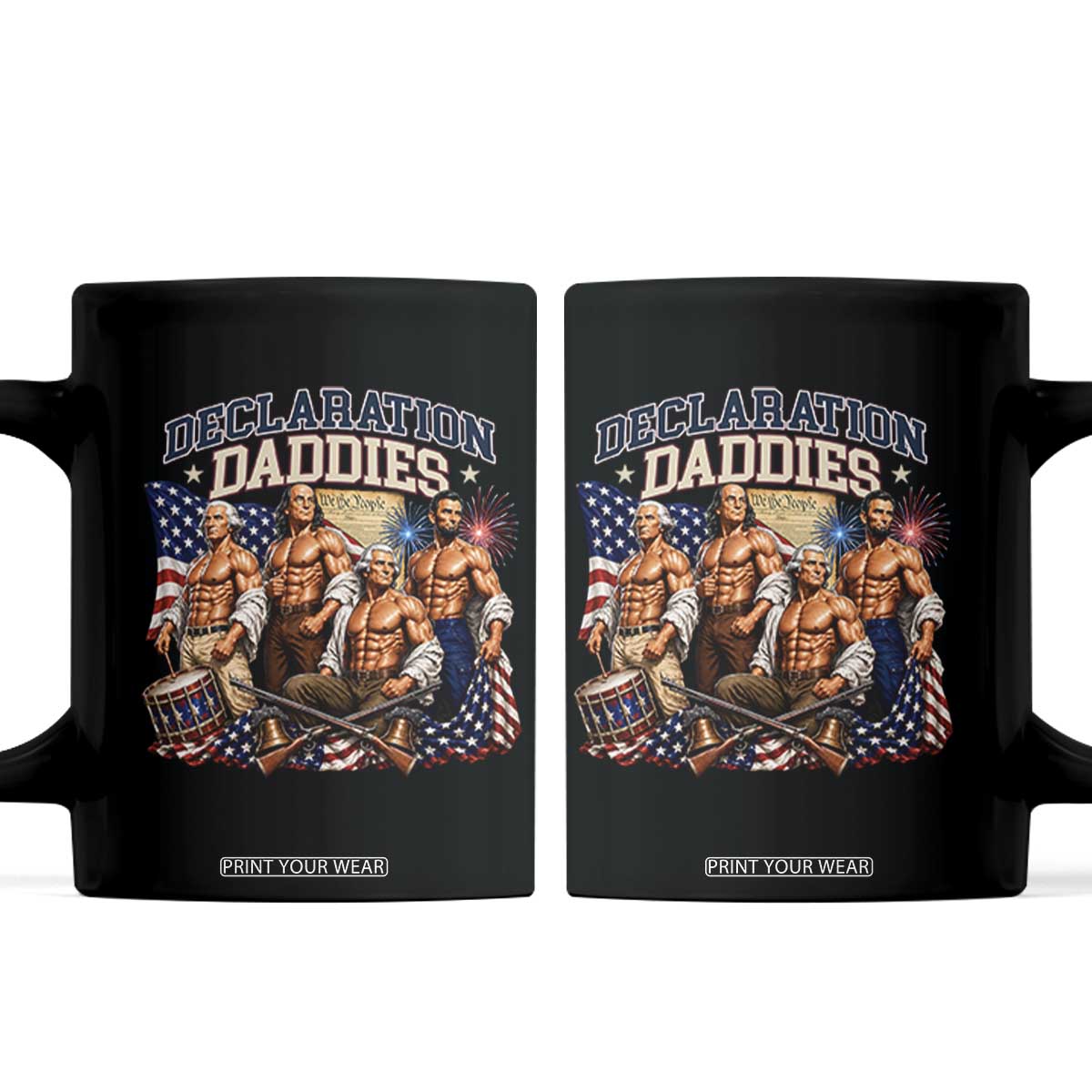 1776 America Declaration Daddies Patriotic Coffee Mug Funny Buff Founding Fathers Muscular Patriots TS02 Black Print Your Wear
