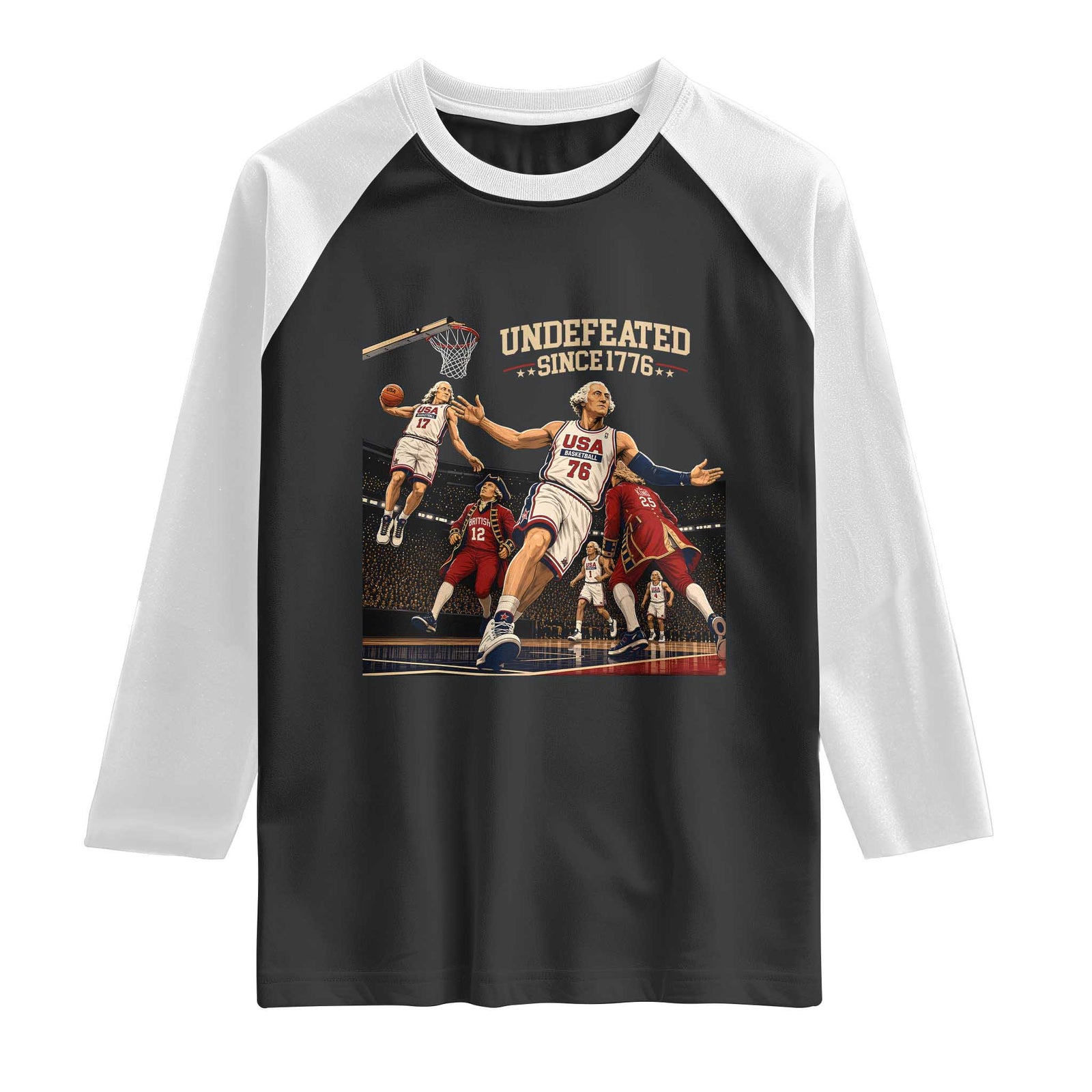 Undefeated Since 1776 George Washington Basketball Raglan Shirt Funny USA Dream Team Founding Fathers Slam Dunk Patriotic Sports TS02 Black White Print Your Wear