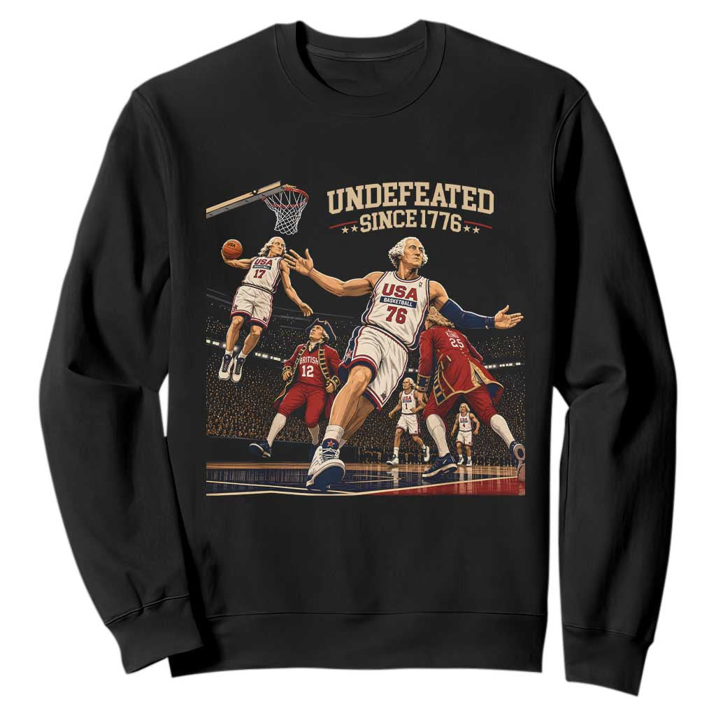 Undefeated Since 1776 George Washington Basketball Sweatshirt Funny USA Dream Team Founding Fathers Slam Dunk Patriotic Sports TS02 Black Print Your Wear