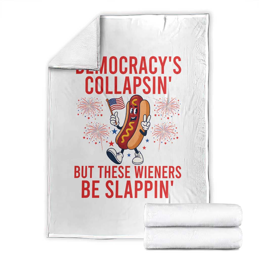 Funny Patriotic Hotdog Cartoon 4th of July Fireworks Throw Blanket Democracys Collapsin But These Wieners Be Slappin TS02 White Print Your Wear