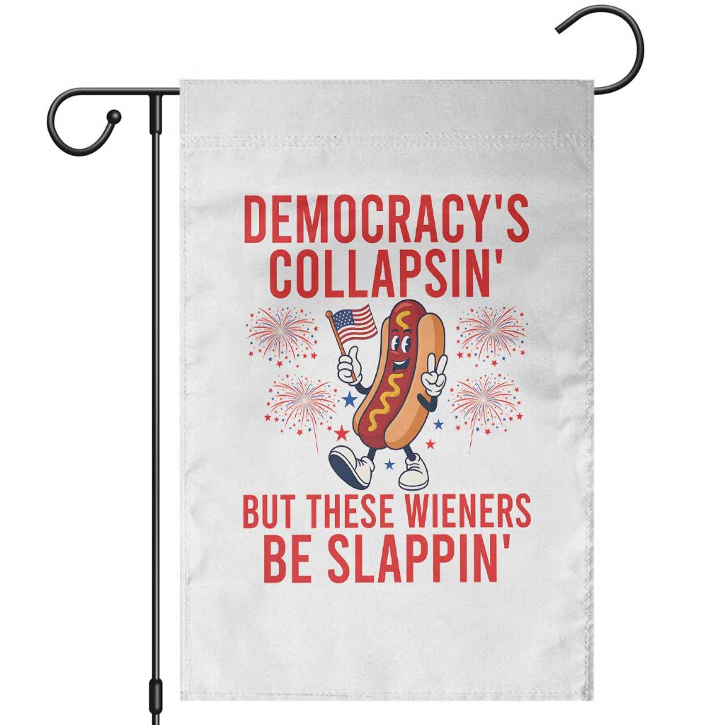 Funny Patriotic Hotdog Cartoon 4th of July Fireworks Garden Flag Democracys Collapsin But These Wieners Be Slappin TS02 White Print Your Wear
