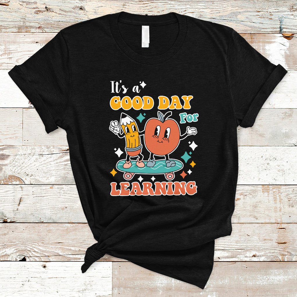 T Shirt It's Beautiful Day For Learning Retro Groovy Skateboard Inspirational Teachers Students TS02 Black Printyourwear