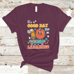 T Shirt It's Beautiful Day For Learning Retro Groovy Skateboard Inspirational Teachers Students TS02 Maroon Printyourwear