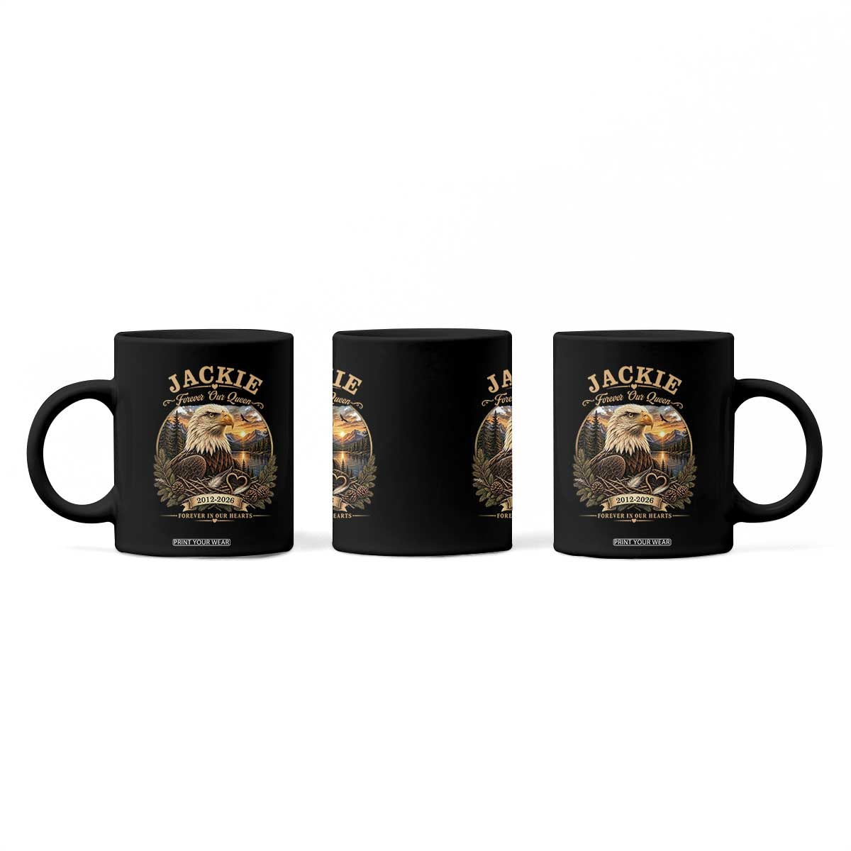 Jackie Forever Our Queen Bald Eagle Memorial Coffee Mug Big Bear Lake Crest Tribute Graphic TS02 Print Your Wear