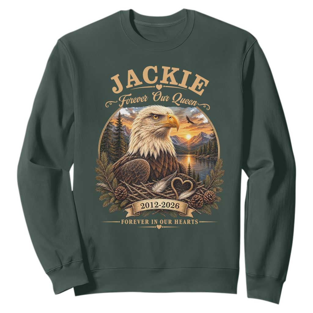 Jackie Forever Our Queen Bald Eagle Memorial Sweatshirt Big Bear Lake Crest Tribute Graphic TS02 Dark Forest Green Print Your Wear