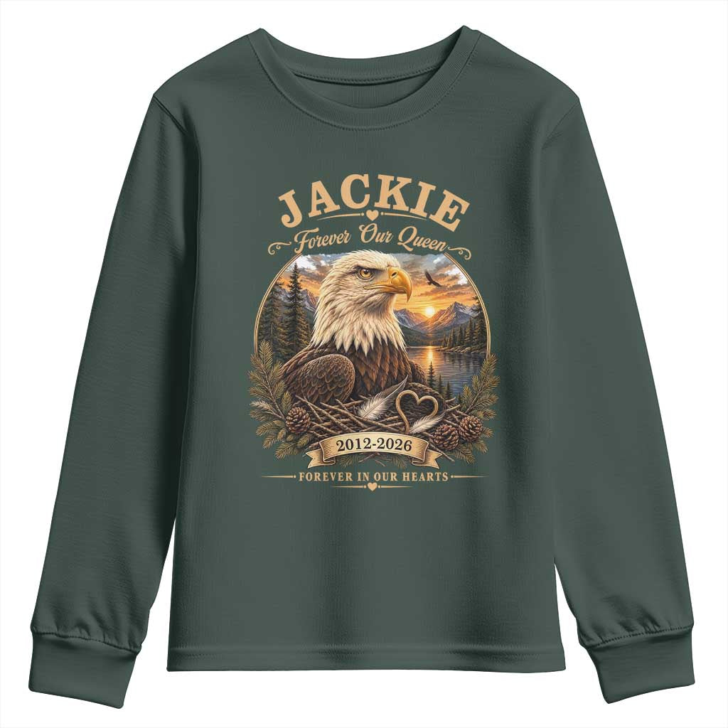 Jackie Forever Our Queen Bald Eagle Memorial Youth Sweatshirt Big Bear Lake Crest Tribute Graphic TS02 Dark Forest Green Print Your Wear