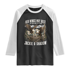 Her Wings May Rest Jackie and Shadow Raglan Shirt Bald Eagle Nest Family Tribute Graphic TS02 Black White Print Your Wear