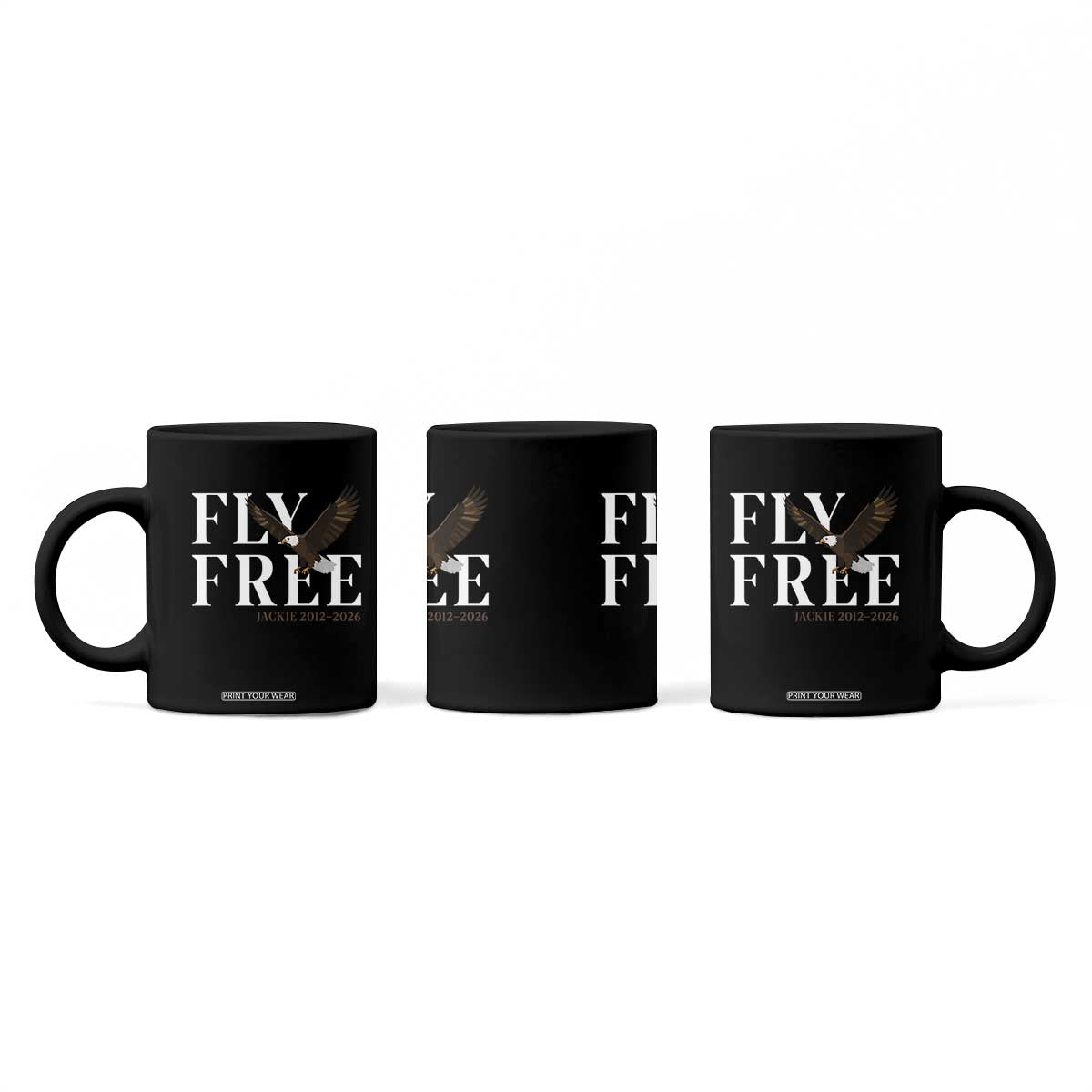 Fly Free Jackie Eagle 2012 2026 Memorial Coffee Mug Soaring Wilderness Tribute TS02 Print Your Wear