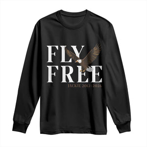 Fly Free Jackie Eagle 2012 2026 Memorial Long Sleeve Shirt Soaring Wilderness Tribute TS02 Black Print Your Wear