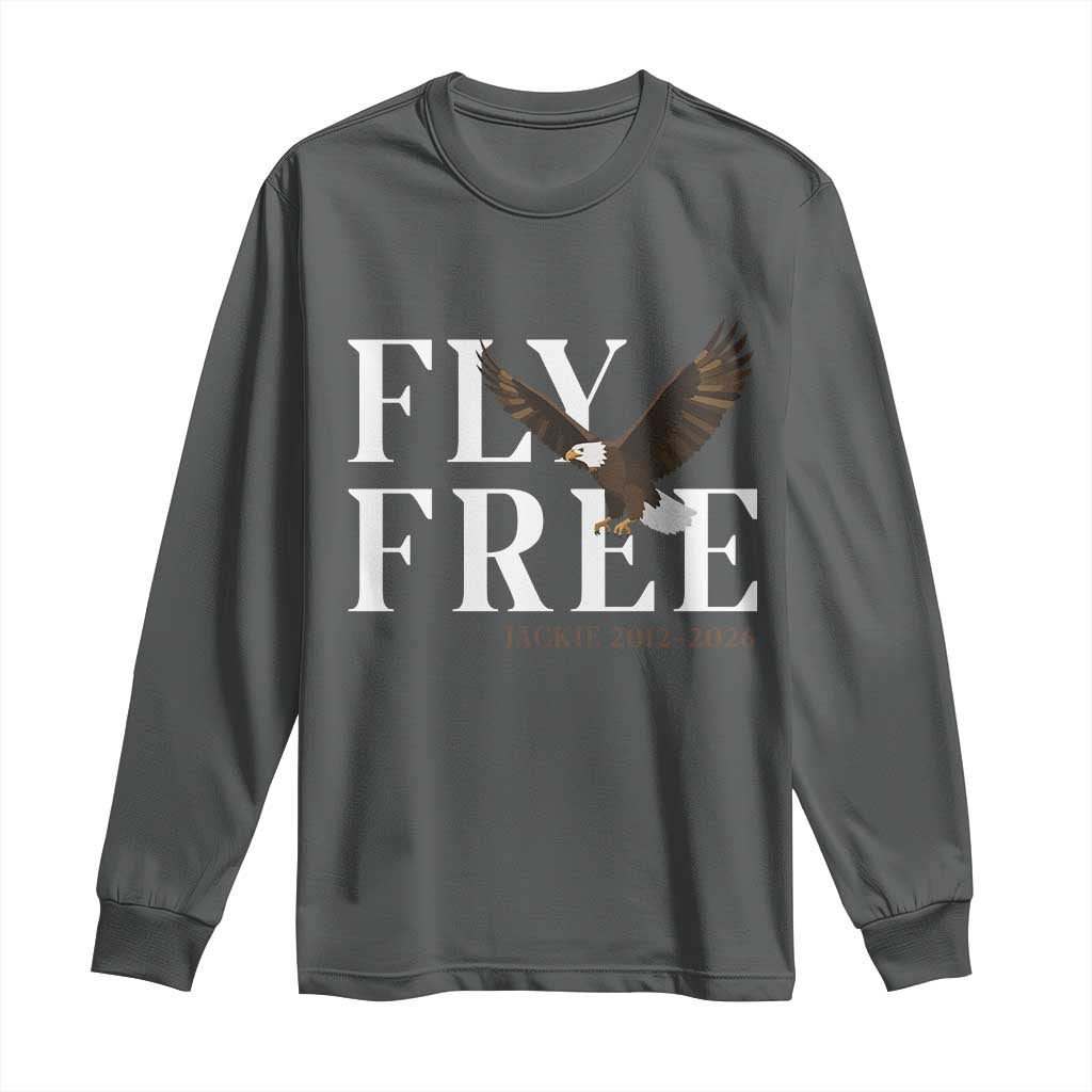 Fly Free Jackie Eagle 2012 2026 Memorial Long Sleeve Shirt Soaring Wilderness Tribute TS02 Dark Heather Print Your Wear