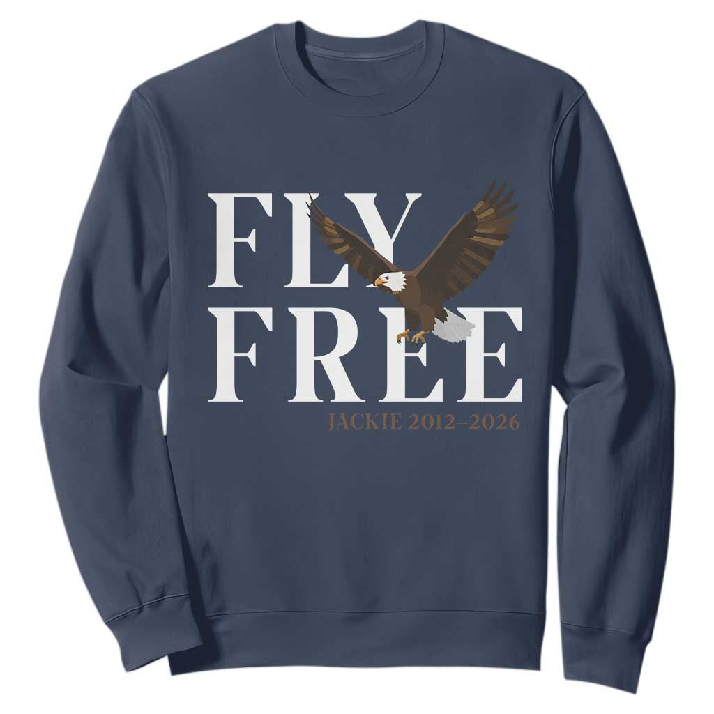 Fly Free Jackie Eagle 2012 2026 Memorial Sweatshirt Soaring Wilderness Tribute TS02 Navy Print Your Wear
