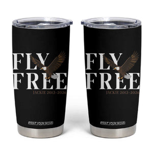 Fly Free Jackie Eagle 2012 2026 Memorial Tumbler Cup Soaring Wilderness Tribute TS02 Black Print Your Wear