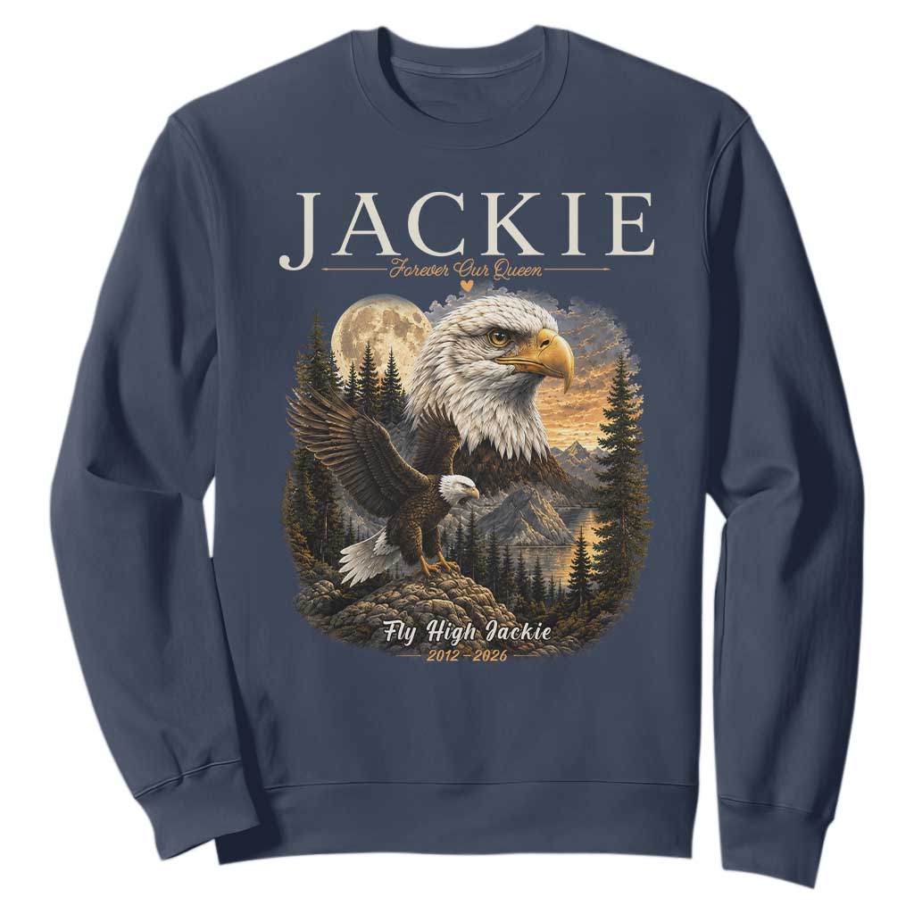 Jackie Forever Our Queen Bald Eagle 2012 2026 Memorial Sweatshirt Fly High in Big Bear Moonlit Mountain Tribute TS02 Navy Print Your Wear