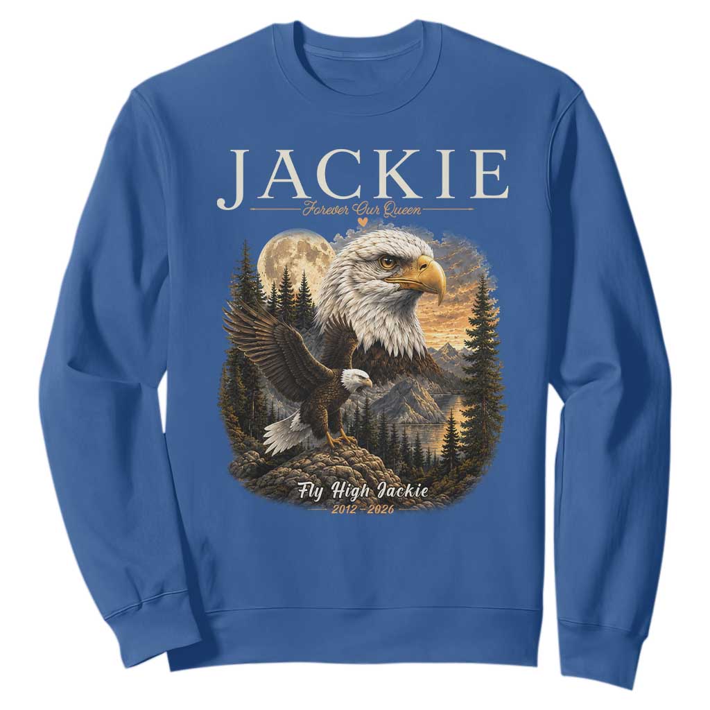 Jackie Forever Our Queen Bald Eagle 2012 2026 Memorial Sweatshirt Fly High in Big Bear Moonlit Mountain Tribute TS02 Royal Blue Print Your Wear