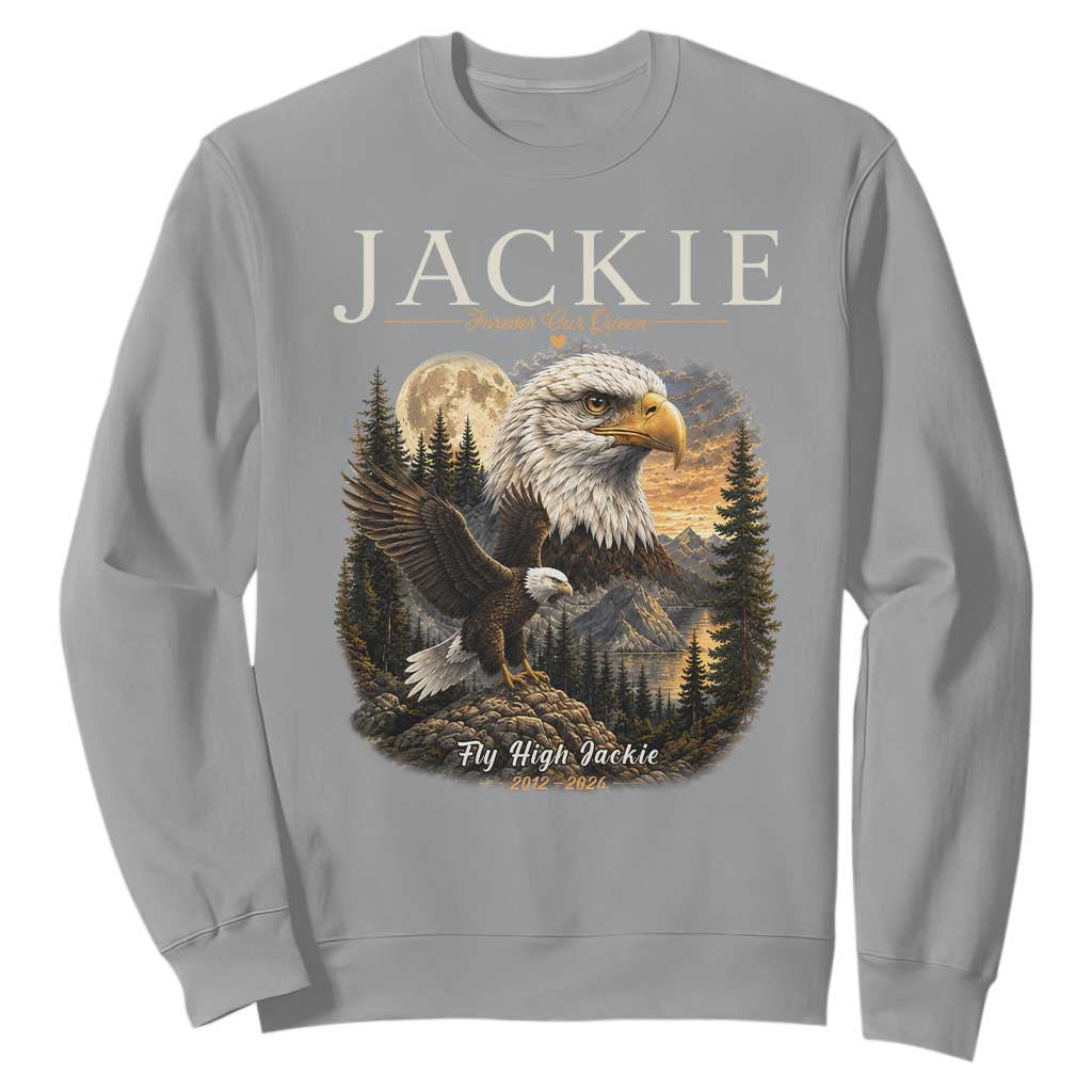Jackie Forever Our Queen Bald Eagle 2012 2026 Memorial Sweatshirt Fly High in Big Bear Moonlit Mountain Tribute TS02 Sport Gray Print Your Wear