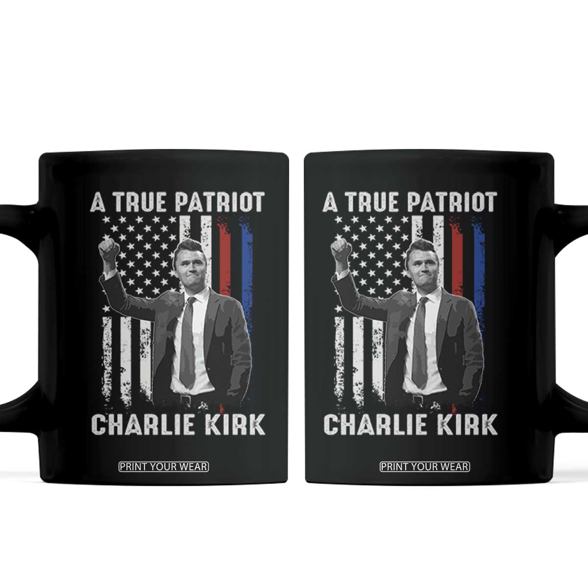 Charlie Kirk Tribute Coffee Mug A True Patriot Freedom American Flag TS02 Black Print Your Wear