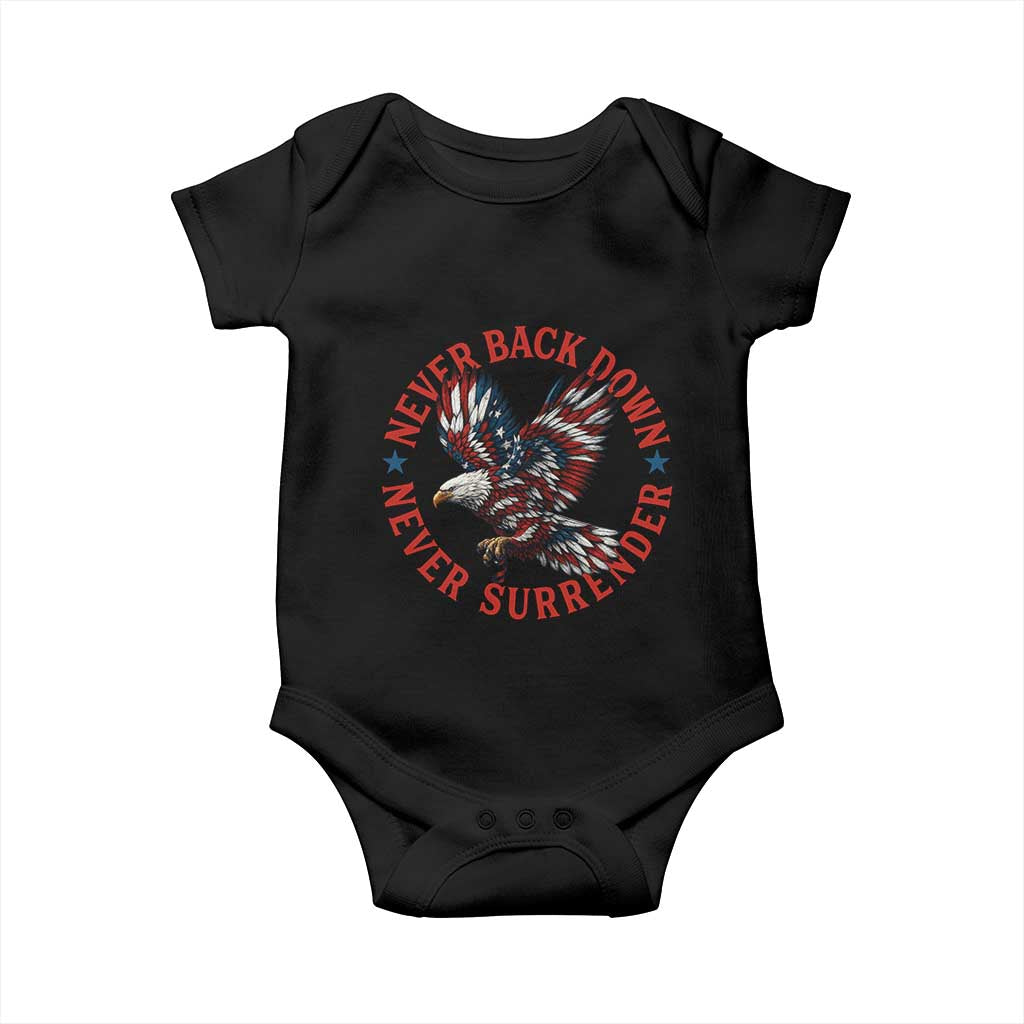 Patriotic American Eagle Graphic Baby Onesie Never Back Down Never Surrender Memorial for Freedom Fighters TS02 Black Print Your Wear