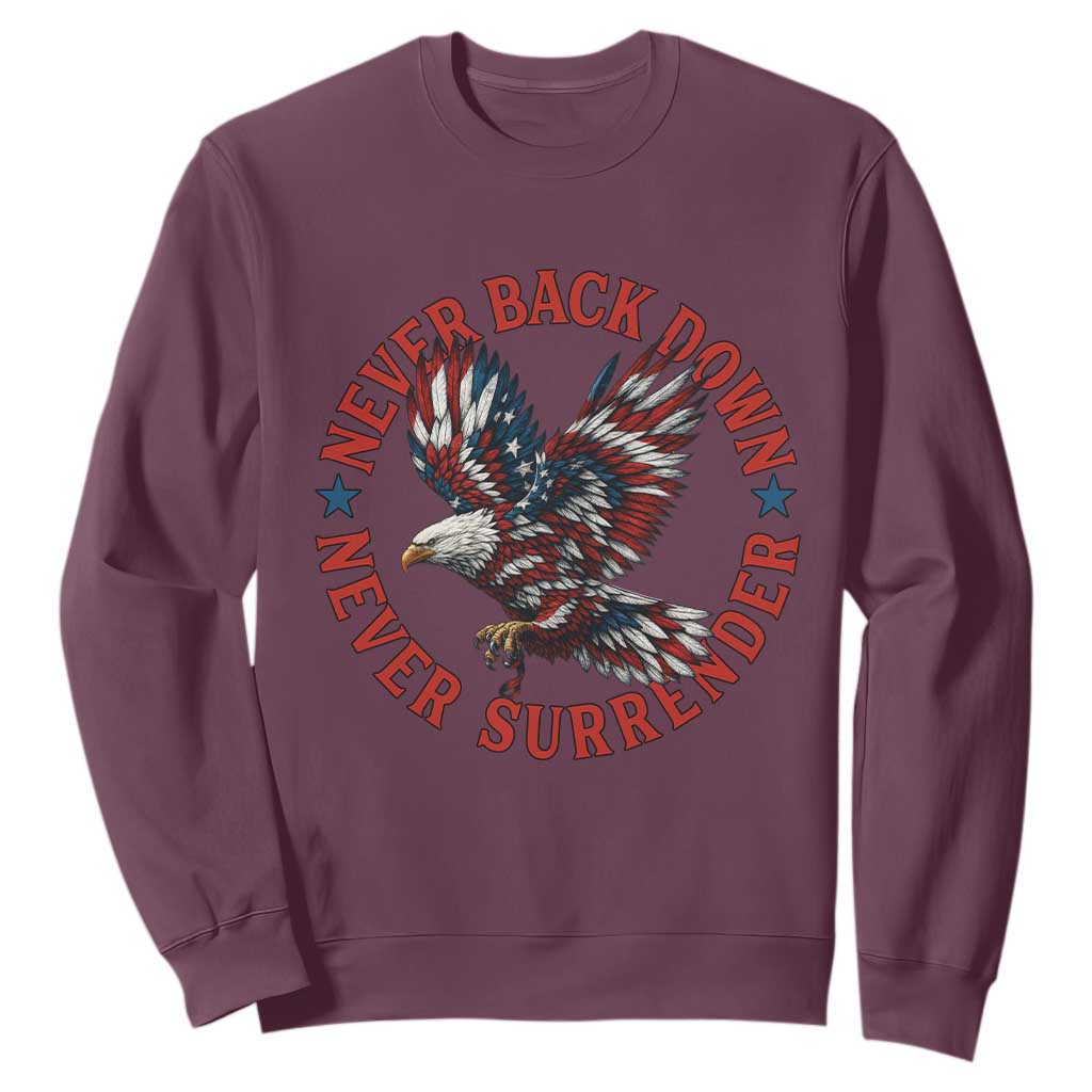 Patriotic American Eagle Graphic Sweatshirt Never Back Down Never Surrender Memorial for Freedom Fighters TS02 Maroon Print Your Wear