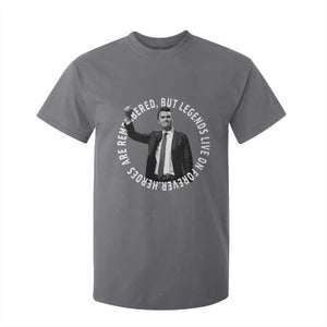 Legends Live Forever Tribute T Shirt For Kid Charlie Kirk Legacy Remembrance TS02 Charcoal Print Your Wear