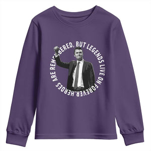 Legends Live Forever Tribute Youth Sweatshirt Charlie Kirk Legacy Remembrance TS02 Purple Print Your Wear