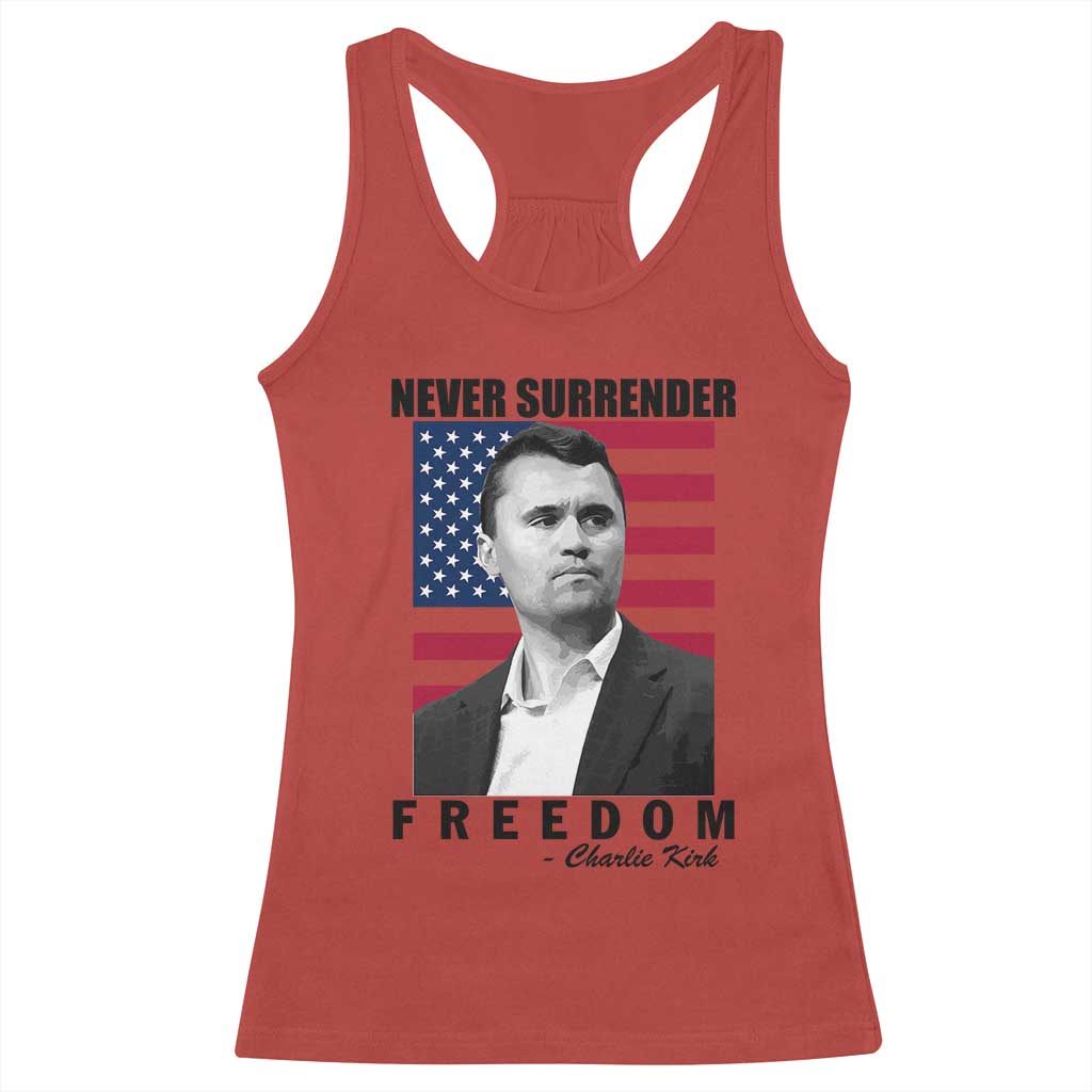 Never Surrender Freedom Racerback Tank Top Patriotic Charlie Kirk Tribute American Flag TS02 Red Print Your Wear
